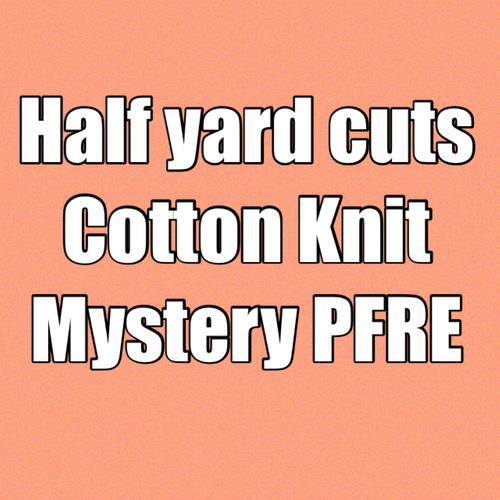 Cotton Lycra 1/2 yard Cut Mystery